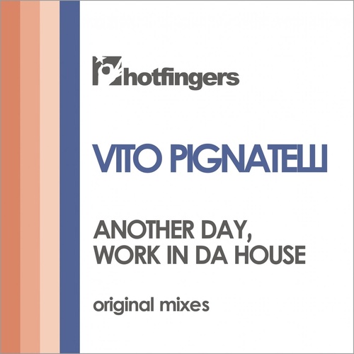 Vito Pignatelli - Another Way - Work in Da House [HFS2128]